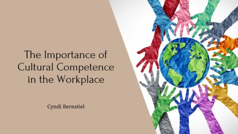 The Importance of Cultural Competence in the Workplace | Cyndi ...